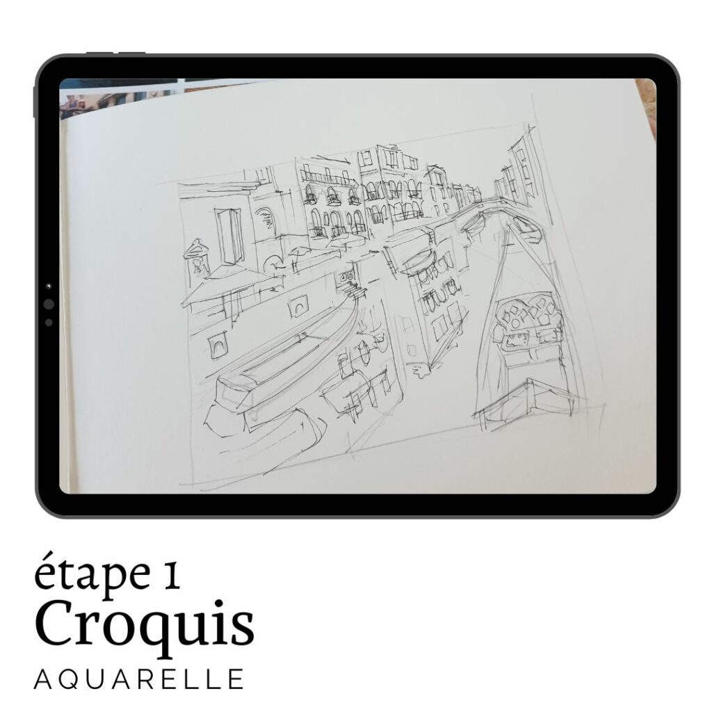 croquis aquarelle étape 1