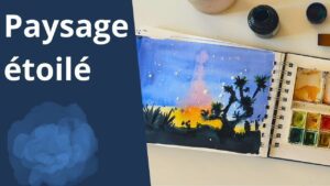 aquarelle facile paysage etoile